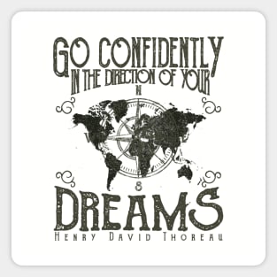 Go confidently in the direction of your dreams, Vintage/Retro Design Magnet